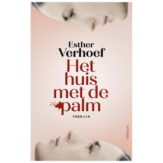 Het huis met de palm - Esther Verhoef
