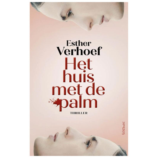 Het huis met de palm - Esther Verhoef